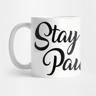 Stay Pawsitive Mug